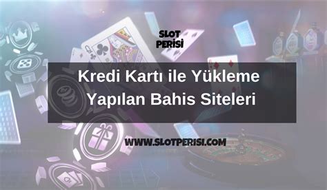 ﻿Kredi kartı ile ödeme yapılan bahis siteleri: Kredi Kartı Bahis Siteleri   Kredi Kartıyla Bahis Oynanan