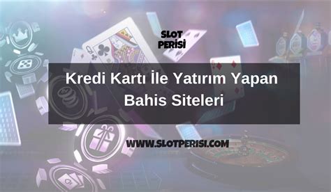 ﻿Kredi kartı ile yatırım alan bahis siteleri: Kredi Kartı Bahis Siteleri   Kredi Kartıyla Bahis Oynanan