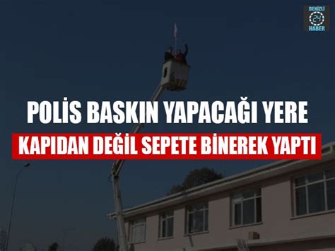 ﻿Kumarhane baskını komik: Polis Baskın Yapacağı Yere Kapıdan Değil Sepete Binerek Yaptı