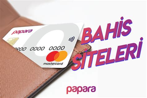 ﻿Papara kart bahis siteleri: Papara Bahis Siteleri Papara Bahis siteleri