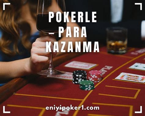 ﻿Poker face oyna: Para için poker Pokerde nasıl para kazanılır