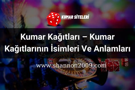 ﻿Poker kagitlari: Kumar Kâğıtları Hileleri Kumar Kumar Nasıl Oynanır