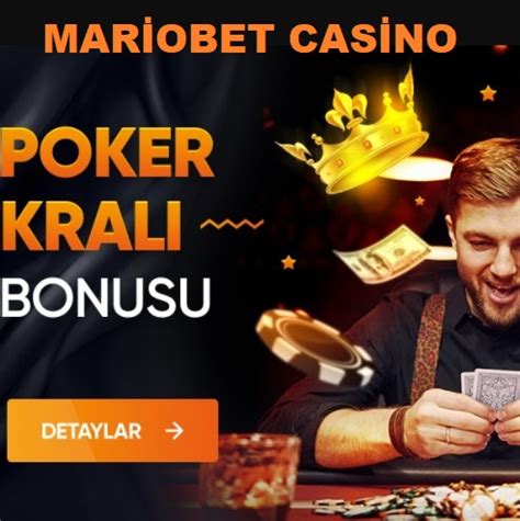 ﻿Poker kralı: Mariobet Poker Kralı Bonusu   Bedava Bonus Al