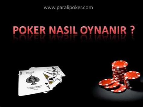 ﻿Poker nasıl oynanır videolu anlatım: Poker Nasıl Oynanır (Resimli ve Videolu Anlatım)