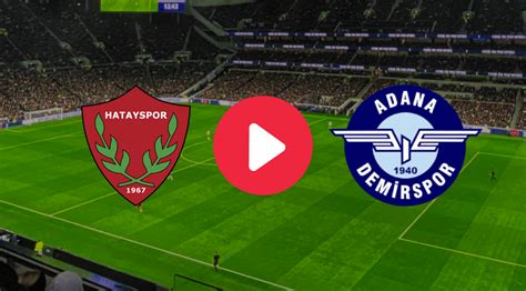 ﻿Süper betting: !Adana Demirspor Hatayspor canlı maç izle Adana