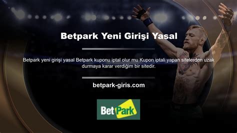 ﻿Türkiye bahis yasaları: Betpark Giriş  Betpark Yeni Adresi   Betpark 2021