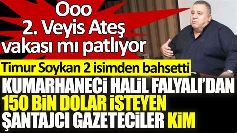 ﻿Türkiye de kumarhane: Halil Falyalıya Şantaj Yapıp 150 Bin Dolar steyen