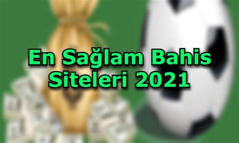 ﻿Tavsiye bahis sitesi: Bahis Siteleri 2021 & Kaçak Bahis   En yi Canlı Bahis