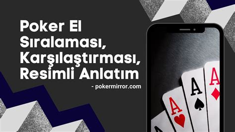 ﻿Teksas poker el sıralaması: Türk Pokeri Teksas Türkiye Poker Oyna Canlı Poker Siteleri