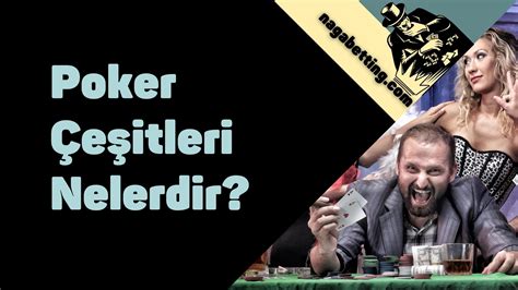 ﻿Texas holdem poker stratejileri: Poker Poker Stratejileri Poker Çeşitleri Nelerdir