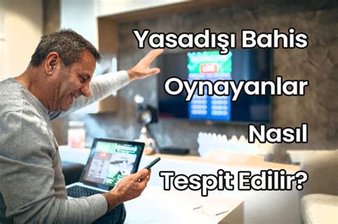 ﻿Yasadışı bahis nasıl tespit edilir: Genel Giriş   Sayfa 2 2   ddialı Bahis