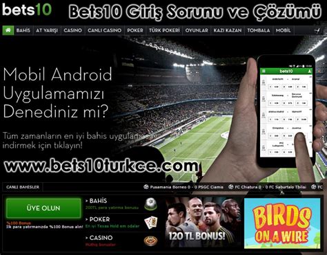 ﻿bets10 canlı bahis sorunu: bets10 giriş sorunu ve çözümü bets10