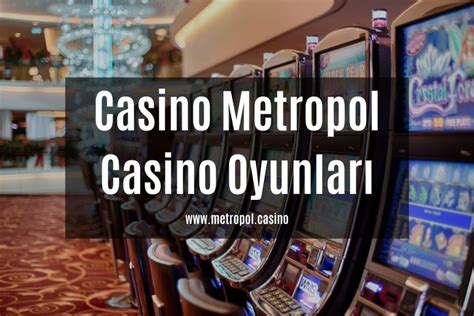 ﻿casino metropol güvenilir mi: casinometropol  güvenilir mi   sorunsuz giriş   deneme bonusu