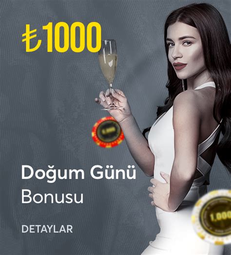 ﻿doğum günü bonusu veren bahis: doğum günü bonusu veren siteler   bonus siteleri