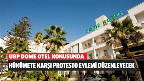 ﻿dome casino kıbrıs: ubp dome otel konusunda hükümete karşı protesto eylemi