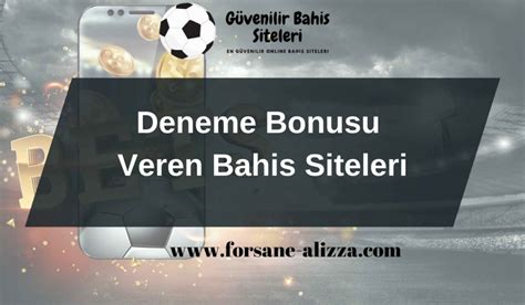 ﻿en güvenilir yurt dışı bahis siteleri: deneme bonusu veren yabancı bahis siteleri   deneme sports