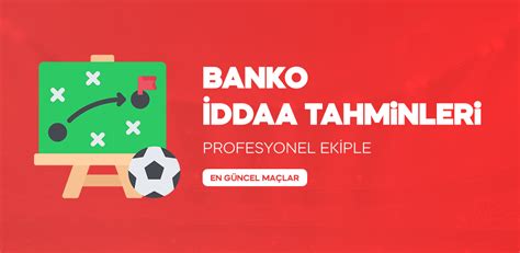 ﻿en iyi bahis tahmin uygulaması: bahis tahminleri banko maçlar   iddaa tahminleri   banko