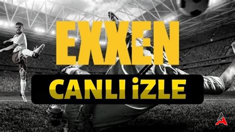 ﻿kaçak bahis canlı maç izle: exxen spor 1 hd canlı maç izle