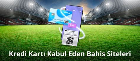 ﻿kredi kartıyla ödeme bahis: kredi kartı kabul eden siteler   kredi kartı bahis 2021