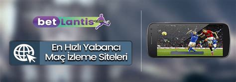 ﻿maç izleme bet siteleri: maç zleme siteleri android apk (ms)   betlantis