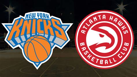 ﻿nba bahis oranları: new york knicks atlanta hawks basketbol nba tahmin ve