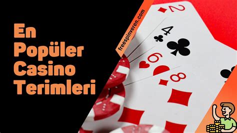 ﻿poker bop nedir: casino terimleri   casino terimleri anlamları, casino sözlüğü