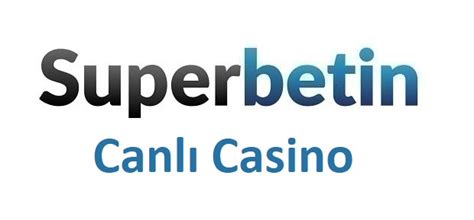 ﻿süperbetin casino: superbetin giriş 2021 süperbetin canlı casino