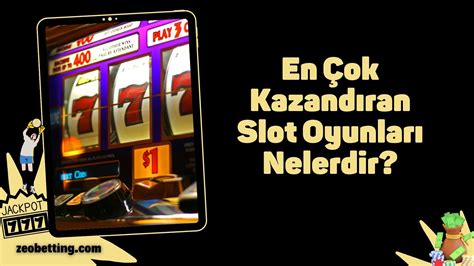 ﻿slot oyunları bahis siteleri: en çok kazandıran slot oyunları ve siteleri nelerdir