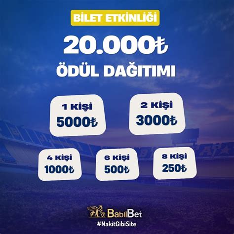 ﻿tl nakit bahis siteleri: bilet etkinliği   bizimbahis 5000 tl nakit ödüllü bilet