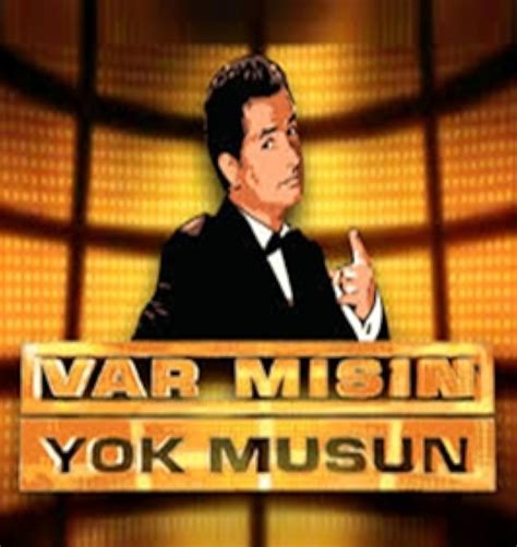 ﻿varmısın yokmusun canlı casino: var mısın yok musun   acun var mısın yok musun acun