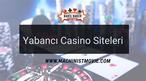 ﻿yabancı casino sitesi: bahis casino siteleri