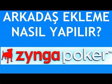 ﻿zynga poker arkadaş ekleme 2018: zynga holdem poker şikayetleri   şikayetvar