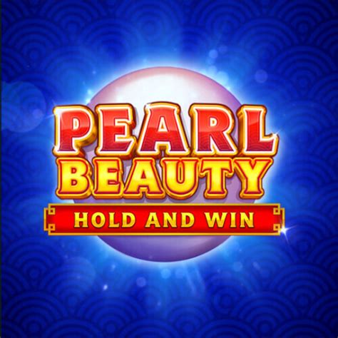  Слот Pearl Beauty: Hold and Win