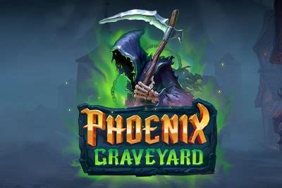  Слот Phoenix Graveyard