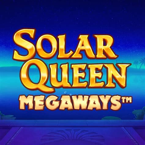  Слот Solar Queen Megaways