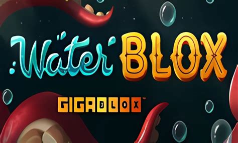  Слот WaterBlox Gigablox