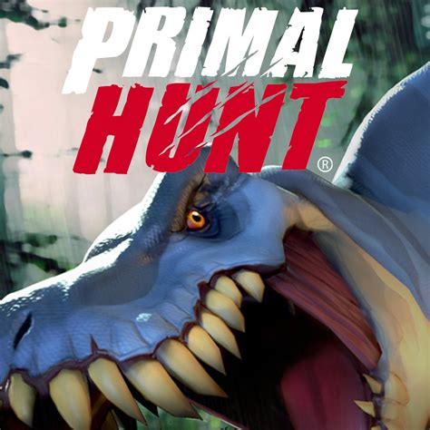  “Primal Hunt” ýeri