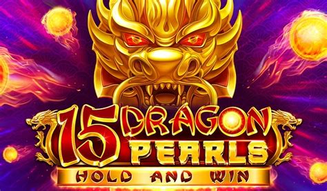  15 Dragon Pearls уяты