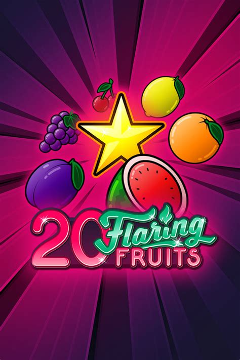  20 Flaring Fruits uyasi