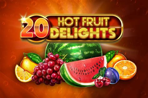 20 Hot Fruit Delights uyasi