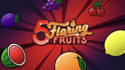  5 Flaring Fruits yuvası