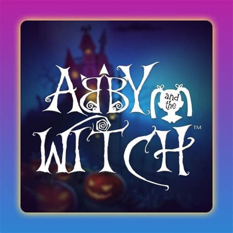  Abby And The Witch yuvası