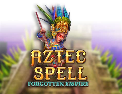  Aztec Spell - Forgotten Empire yuvası