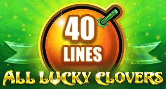  Barcha Lucky Clovers 40 uyasi