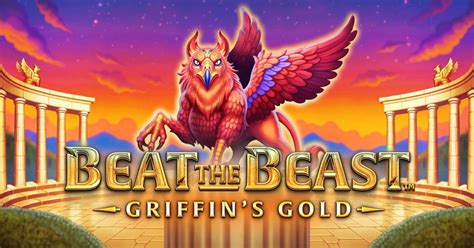  Beat the Beast: Griffin's Gold slot