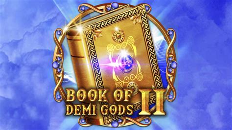  Book of Demi Gods II - Yeniden yüklenen slot