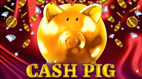  Cash Pig ұясы