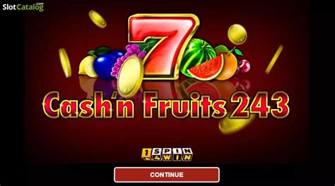  Cash n Fruits 243 yuvası