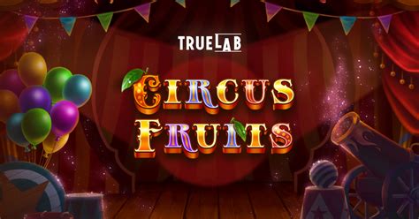  Circus Fruits слоту