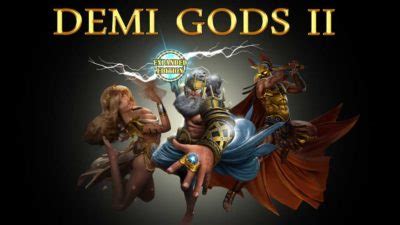  Demi Gods II - ковокии Edition Мавлуди